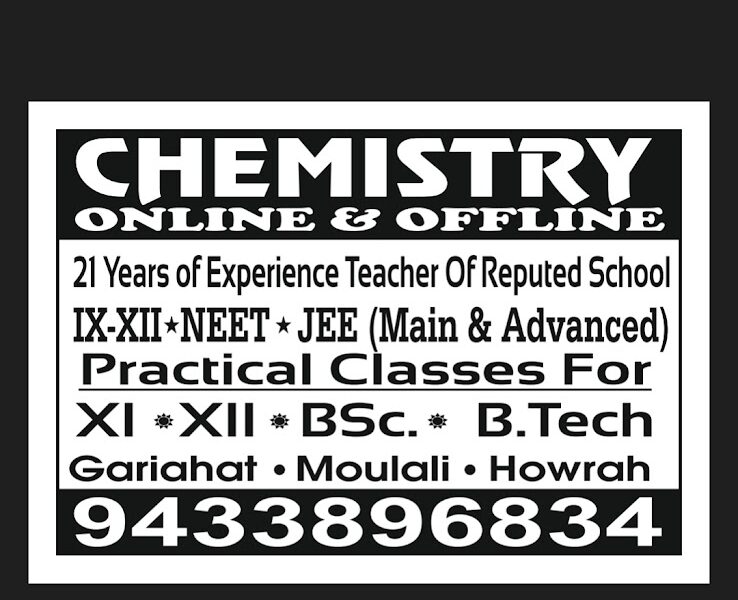 CHEMISTRY CLASSES IX TO XII NEET | JEE AND PRACTICAL CLASSES IN HOWRAH AND KOLKATA